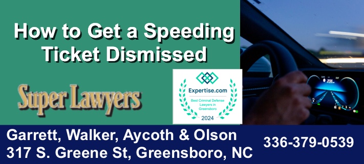 How to get a speeding ticket dismissed, how to get a speeding ticket dismissed in nc, how to get a speeding ticket dismissed in greensboro nc